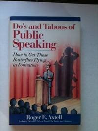 Beispielbild fr The Dos and Taboos of Public Speaking: How to Get Those Butterflies Flying in Formation zum Verkauf von Reuseabook