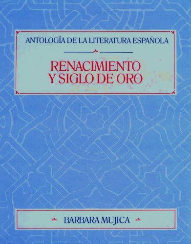 9780471536949: Renacimiento y Siglo de Oro In Spanish (Antologia de la Literatura Espanola)