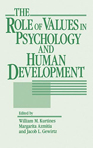 9780471539452: The Role of Values in Psychology and Human Development