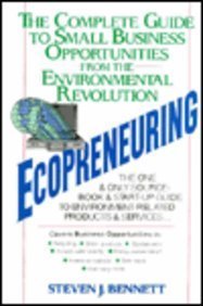 Imagen de archivo de Ecopreneuring : Green Guide to Small Business Opportunities from the Environmental Revolution a la venta por Better World Books