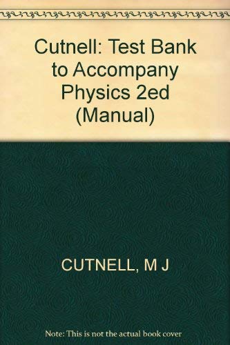 9780471539575: Cutnell: Test Bank to Accompany Physics 2ed (Manual)