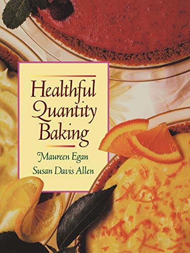 9780471540229: Healthful Quantity Baking