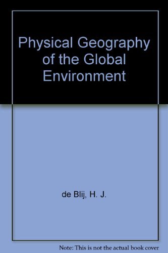 Stock image for Physical Geography of the Global Environment for sale by Wonder Book