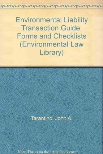 Beispielbild fr Environmental Liability Transaction Guide: Forms and Checklists (Environmental Law Library) zum Verkauf von HPB-Red