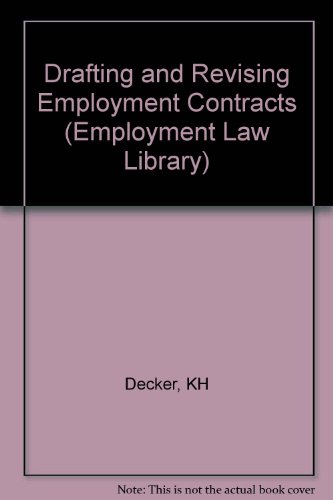 Imagen de archivo de Drafting and Revising Employment Contracts/Book and Disks (Employment Law Library) a la venta por dsmbooks
