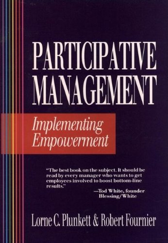 Beispielbild fr Participative Management : Implementing Empowerment zum Verkauf von Better World Books