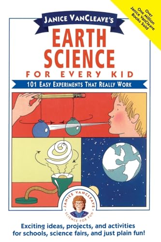 9780471543893: Janice Vancleave's Earth Science for Every Kid: 101 Easy Experiments That Really Work
