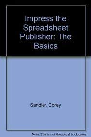 Imagen de archivo de Impress The Spreadsheet Publisher: The Basics a la venta por Mispah books