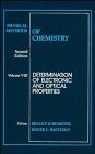 Stock image for Physical Methods of Chemistry, Determination of Electronic and Optical Properties (Volume 8) for sale by Front Cover Books