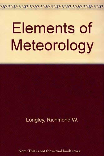 Imagen de archivo de Elements of Meteorology a la venta por Dunaway Books