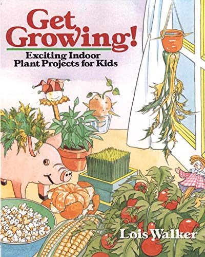 Beispielbild fr Get Growing!: Exciting Indoor Plant Projects for Kids zum Verkauf von Wonder Book