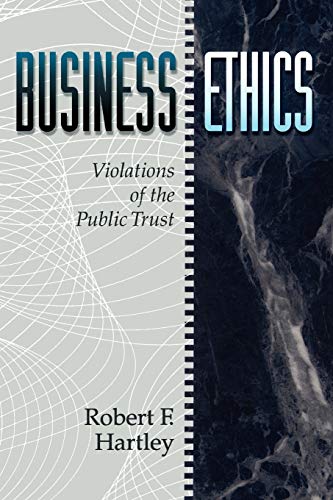 9780471545910: Business Ethics: Violations of the Public Trust