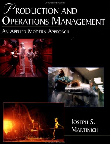 Stock image for Production and Operations Management : An Applied Modern Approach for sale by Better World Books: West