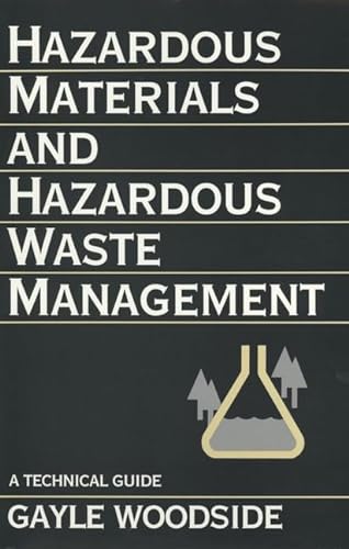Imagen de archivo de Hazardous Materials and Hazardous Waste Management : A Technical Guide a la venta por Better World Books
