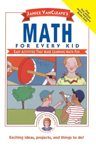 Stock image for Janice Vancleave's Math for Every Kid: Easy Activities That Make Learning Math Fun for sale by Ken's Book Haven