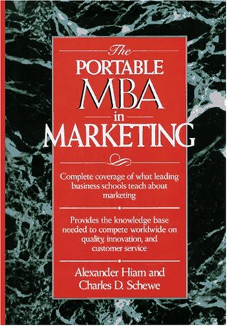 Imagen de archivo de The Portable MBA in Marketing (Portable Mba Series) Hiam, Alexander and Schewe, Charles D. a la venta por BennettBooksLtd
