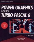 9780471547365: Power Graphics Using Turbo PASCAL 6