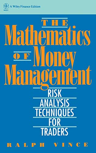 Imagen de archivo de The Mathematics of Money Management: Risk Analysis Techniques for Traders: 18 (Wiley Finance) a la venta por WorldofBooks
