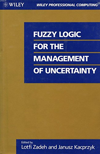 Stock image for Fuzzy Logic for the Management of Uncertainty for sale by ThriftBooks-Atlanta