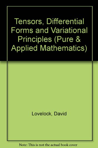 Beispielbild fr Tensors, Differential Forms, and Variational Principles zum Verkauf von Better World Books