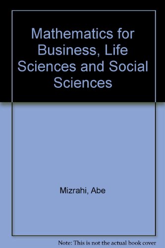 9780471548461: Mathematics for Business, Life Sciences and Social Sciences