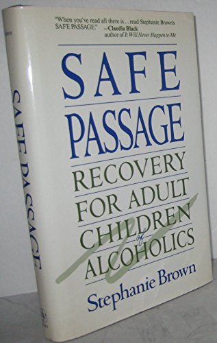 Beispielbild fr Safe Passage : Recovery for Adult Children of Alcoholics zum Verkauf von Better World Books