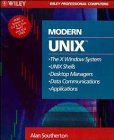 Beispielbild fr Modern UNIX : Operating Systems - X Window System - Desktop Managers - Interoperability - Applications zum Verkauf von Better World Books: West