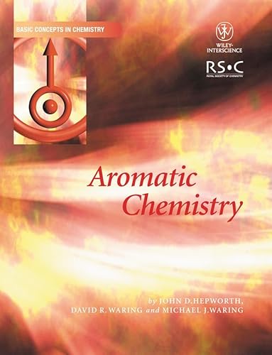 9780471549314: Aromatic Chemistry (Basic Concepts In Chemistry)