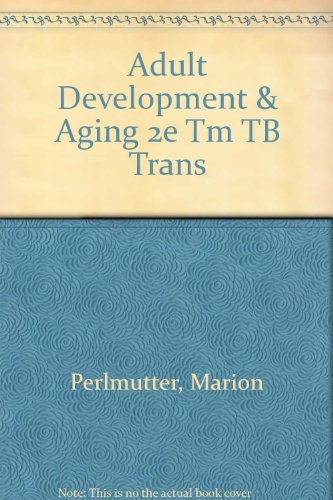 Adult Development and Aging, Teacher's Manual (9780471550457) by Perlmutter, Marion; Hall, Elizabeth
