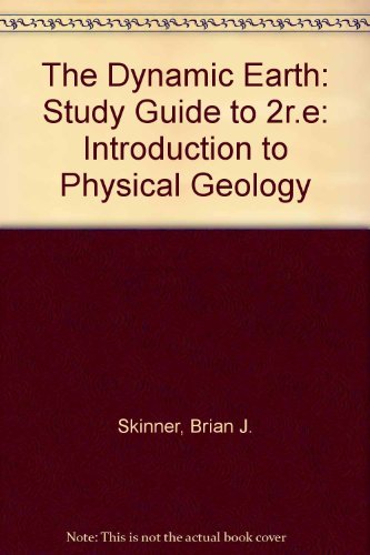 Stock image for Dynamic Earth: An Introduction to Physical Geology/Study Guide for sale by St Vincent de Paul of Lane County