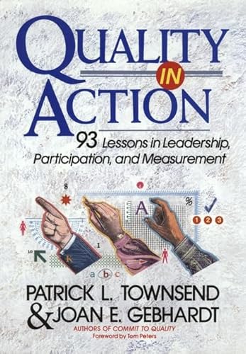 9780471552062: Quality in Action: Ninety-three Lessons in Leadership, Participation and Measurement