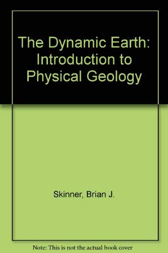 Stock image for The Dynamic Earth: Introduction to Physical Geology for sale by AwesomeBooks