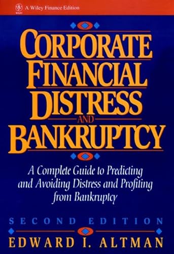 Imagen de archivo de Corporate Financial Distress: A Complete Guide to Predicting, Avoiding and Dealing with Bankruptcy (Wiley Finance) a la venta por Bahamut Media