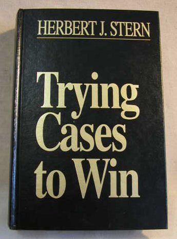 9780471553137: Trying Cases to Win