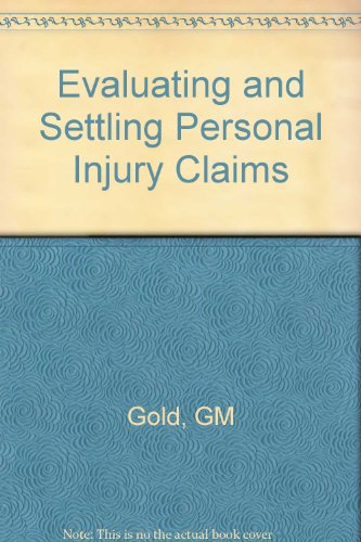 9780471553229: Evaluating and Settling Personal Injury Claims