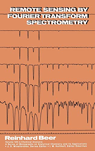 9780471553465: Remote Sensing by Fourier Transform Spectrometry (Chemical Analysis: A Series of Monographs on Analytical Chemistry and Its Applications)