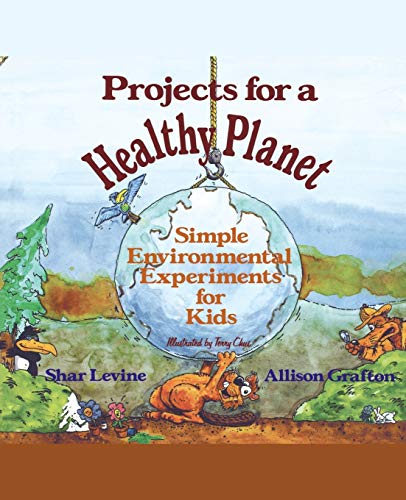 9780471554844: Projects for a Healthy Planet: Simple Environmental Experiments for Kids