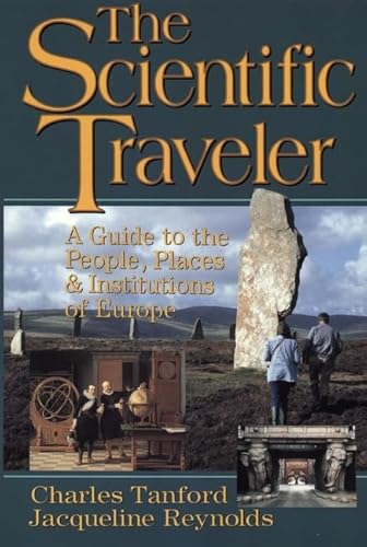 Beispielbild fr The Scientific Traveler: A Guide to the People, Places, and Institutions of Europe (Wiley Science Editions) zum Verkauf von Wonder Book