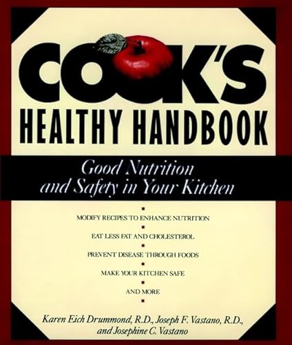 Beispielbild fr Cook's Healthy Handbook: Good Nutrition and Safety in Your Kitchen zum Verkauf von Wonder Book