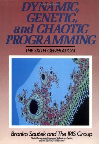 9780471557173: Dynamic, Genetic, and Chaotic Programming: The Sixth-Generation