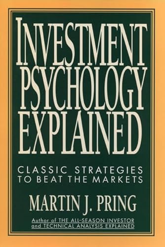 Beispielbild fr Investment Psychology Explained : Classic Strategies to Beat the Markets zum Verkauf von Better World Books