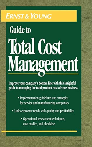 Beispielbild fr The Ernst & Young Guide to Total Cost Management zum Verkauf von BooksRun