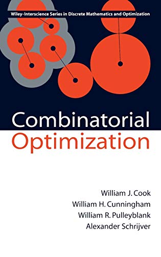 Combinatorial Optimization (9780471558941) by William J. Cook; William H. Cunningham; William R. Pulleyblank; Alexander Schrijver