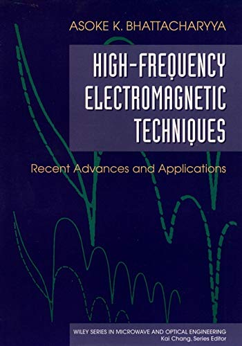 9780471559030: High-Frequency Electromagnetic Techniques: Recent Advances and Applications (Wiley Series in Microwave and Optical Engineering)
