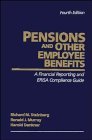 Pensions and Other Employee Benefits: A Financial Reporting and ERISA Compliance Guide, 4th Edition (9780471559429) by Steinberg, Richard M.; Murray, Ronald J.; Dankner, Harold M.