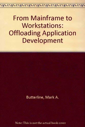 9780471560500: From Mainframe to Workstations: Offloading Application Development