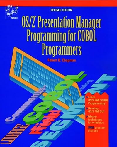 OS/2 Presentation Manager Programming for COBOL Programmers, Rev.Ed. (9780471561408) by Chapman, Robert B.