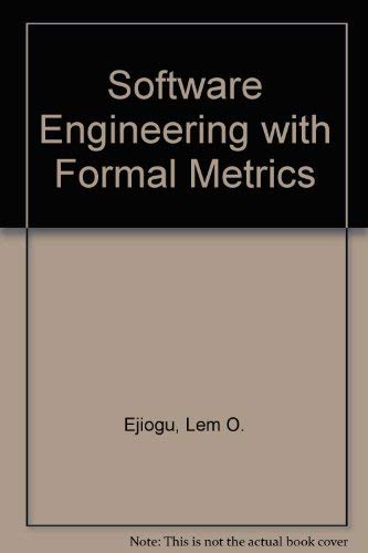 9780471561552: Software Engineering with Formal Metrics
