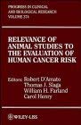 9780471561835: Relevance of Animal Studies to the Evaluation of Human Cancer Risk (Progress in Clinical & Biological Research)