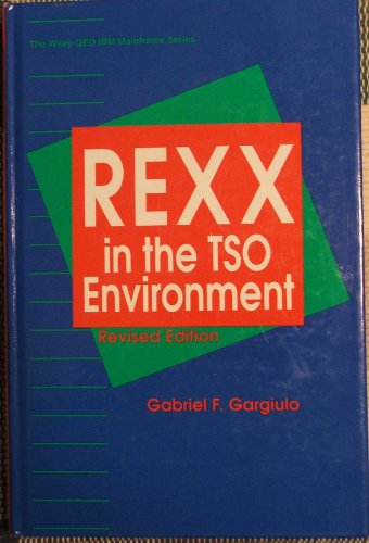 9780471561880: REXX in the TSO Environment (The Qed IBM Mainframe Series)